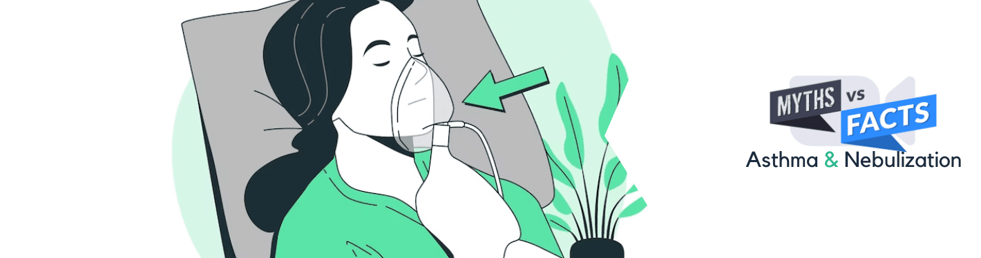 Asthma & Nebulization: Debunking Common Myths - Dr Trust