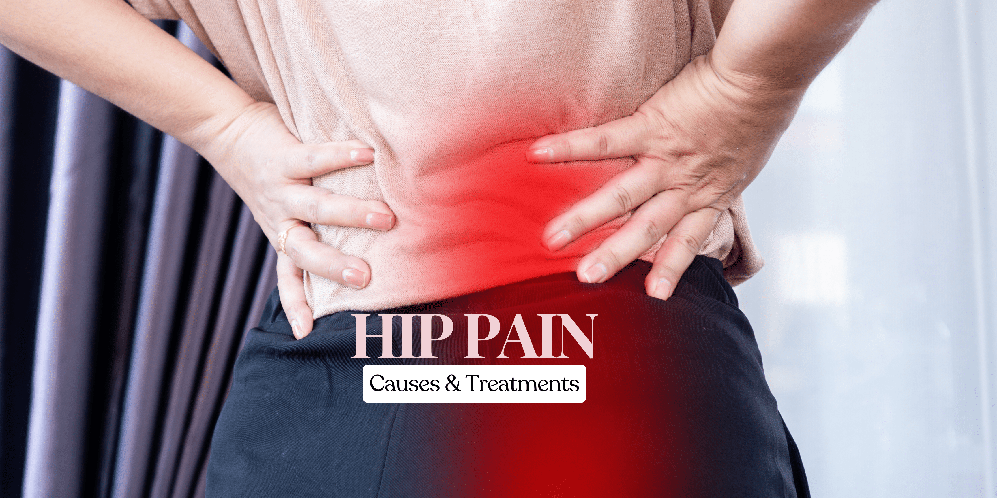 Chronic Hip Pain : Causes, Treatments, and When to Seek Help - Dr Trust