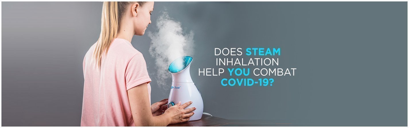 Fact Check: Does Steam Inhalation Really Help to Combat COVID-19? - Dr Trust