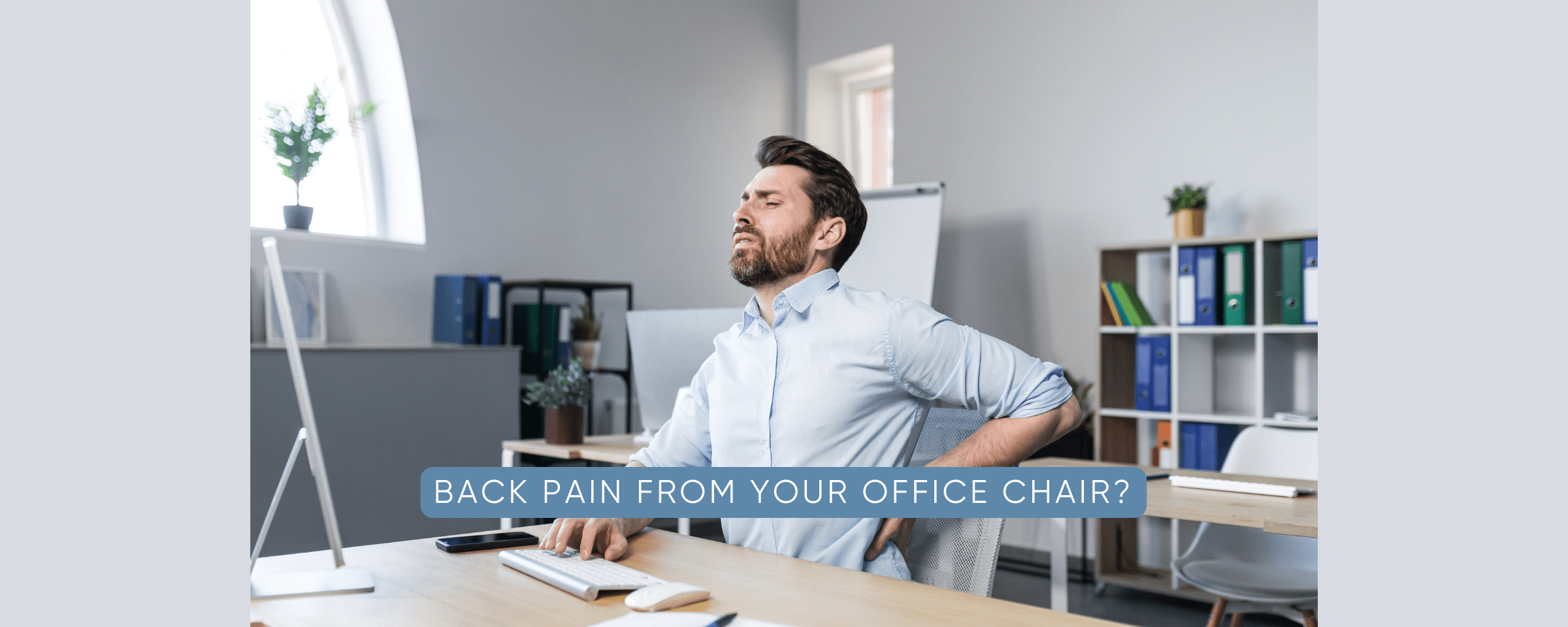 Office Chair Blues: Finding Relief for Your Back Pain Problems - Dr Trust