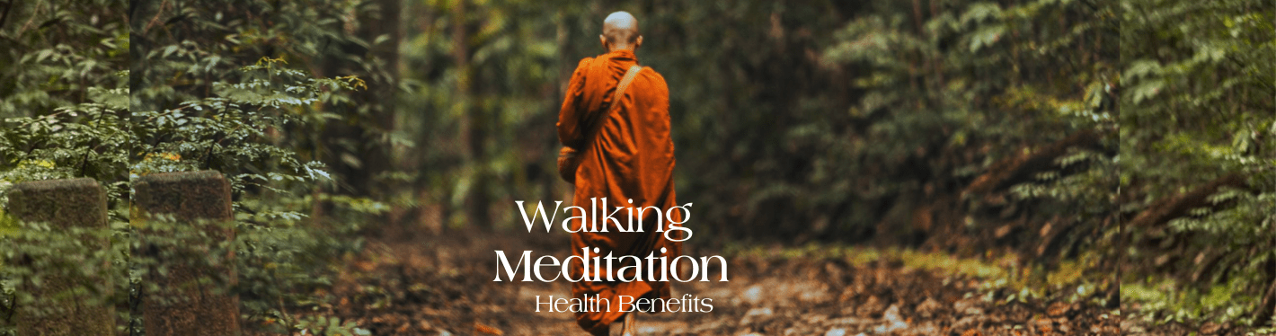 Walking Meditation for Daily Life: How Can It Improve Your Physical and Mental Wellness - Dr Trust