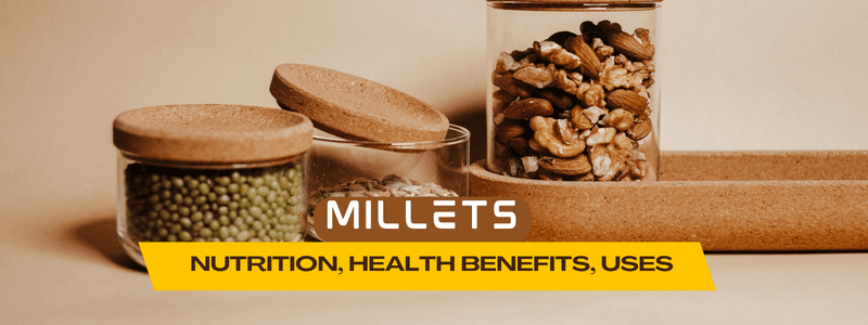 Healthy Life with Millets: What Are The Nutritional And Health Benefits of Millets? - Dr Trust