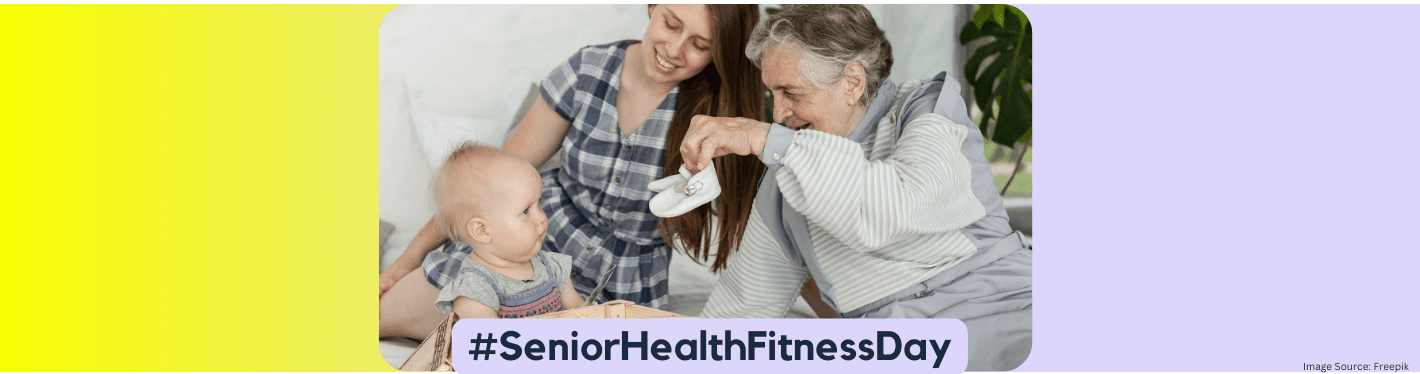 #SeniorHealthFitnessDay: Taking Good Care of Our Elders For Their Overall Well-Being - Dr Trust